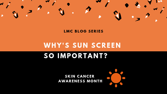 WHY IS SUNSCREEN SO IMPORTANT?