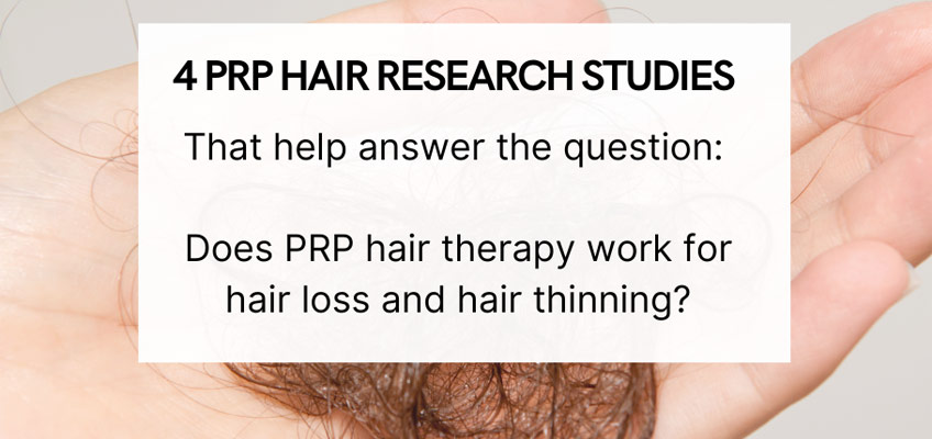 4 PRP Hair Therapy Research Studies